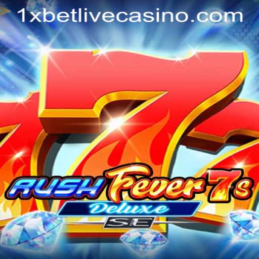 Experience the Thrill of RushFever7sDeluxeSE at 1XBET LIVE CASINO
